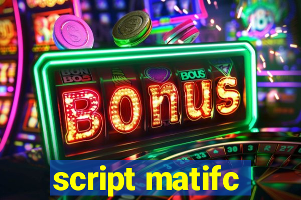 script matifc